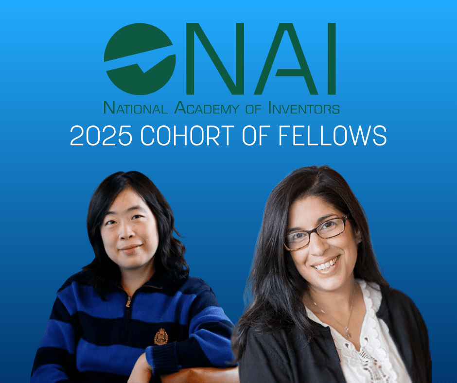 Two women smiling at the camera are pictured against a light blue background. Text reads, "NAI National Academy of Inventors, 2025 Cohort of Fellows."